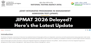 JIPMAT 2026 Notification Delayed; NTA Likely to Release by Late April